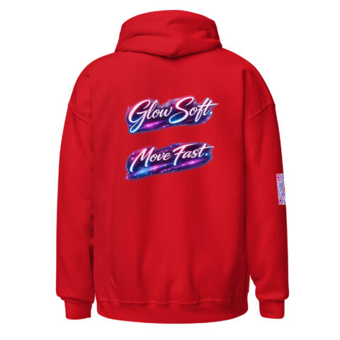 Glow Soft. Move Fast. - Comfy Hoodie